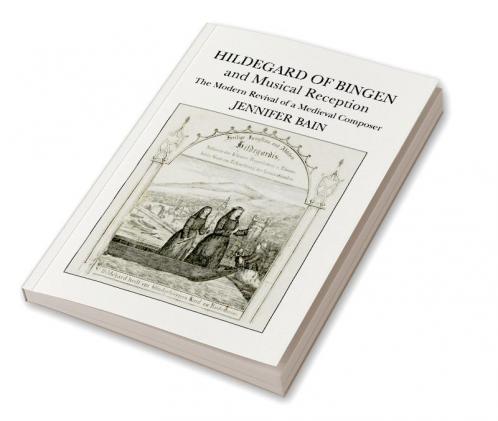 Hildegard of Bingen and Musical Reception