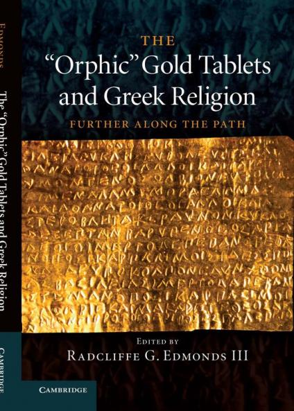 The 'Orphic' Gold Tablets and Greek Religion
