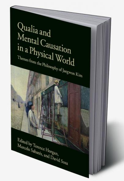 Qualia and Mental Causation in a Physical World