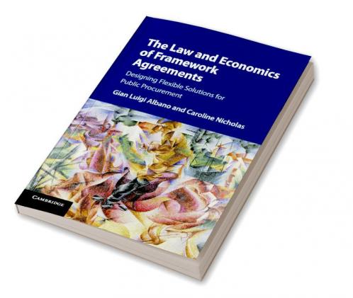 The Law and Economics of Framework Agreements