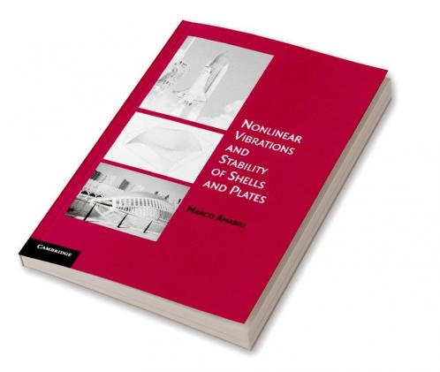 Nonlinear Vibrations and Stability of Shells and Plates