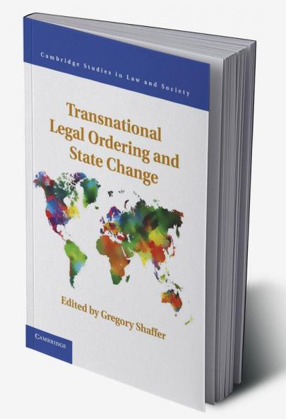 Transnational Legal Ordering and State Change