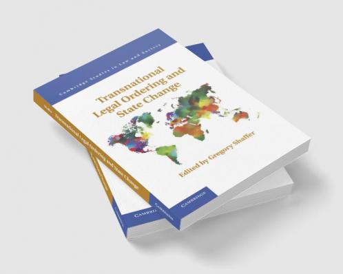 Transnational Legal Ordering and State Change
