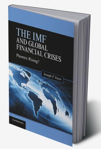 The IMF and Global Financial Crises
