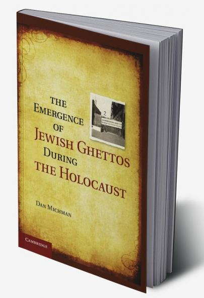 The Emergence of Jewish Ghettos During the Holocaust