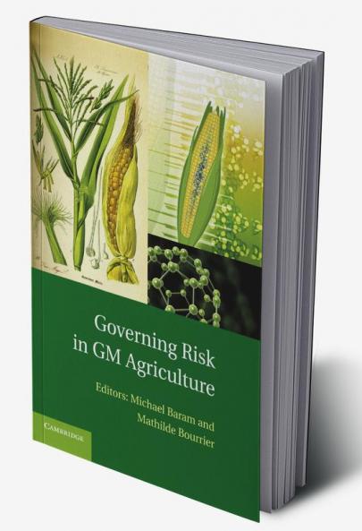 Governing Risk in GM Agriculture