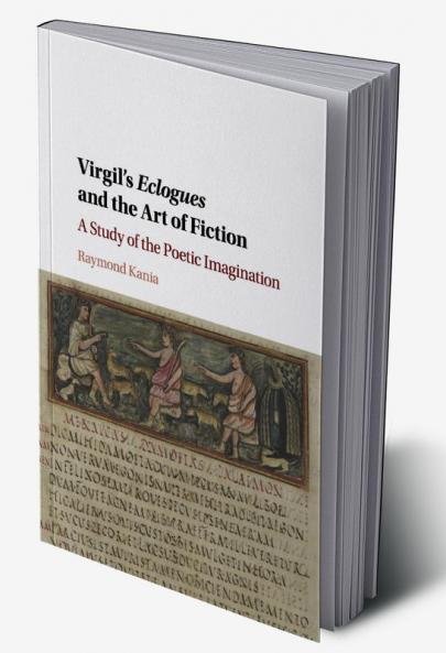 Virgil's Eclogues and the Art of Fiction