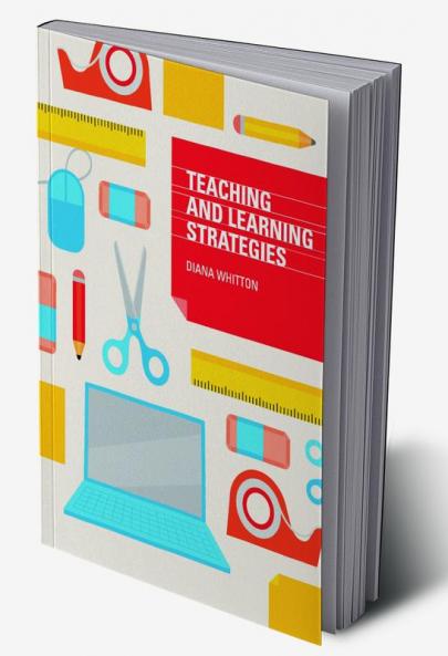 Teaching and Learning Strategies