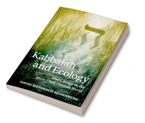 Kabbalah and Ecology