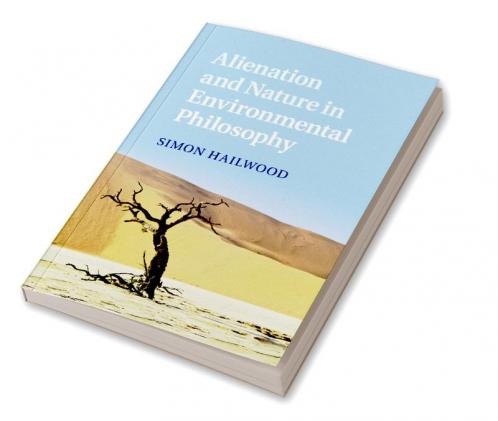 Alienation and Nature in Environmental Philosophy