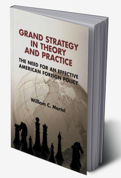 Grand Strategy in Theory and Practice