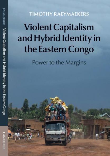 Violent Capitalism and Hybrid Identity in the Eastern Congo