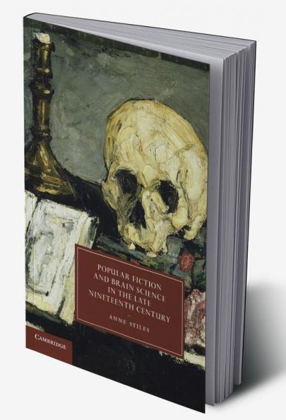 Popular Fiction and Brain Science in the Late Nineteenth Century