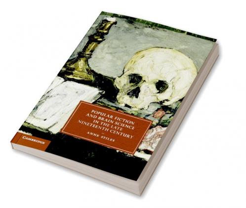 Popular Fiction and Brain Science in the Late Nineteenth Century