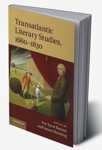 Transatlantic Literary Studies 1660 1830