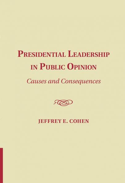 Presidential Leadership in Public Opinion