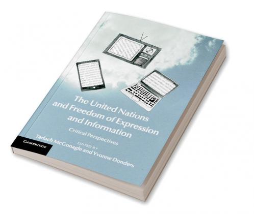 The United Nations and Freedom of Expression and Information