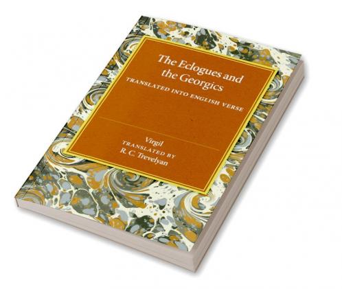 The Eclogues and the Georgics