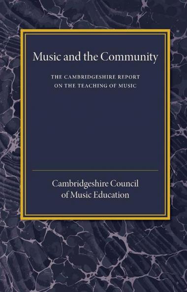 The Cambridgeshire Report on the Teaching of Music