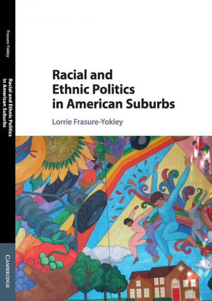 Racial and Ethnic Politics in American             Suburbs