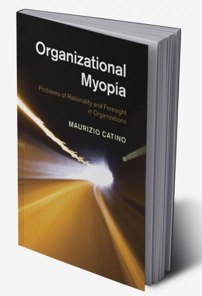Organizational Myopia