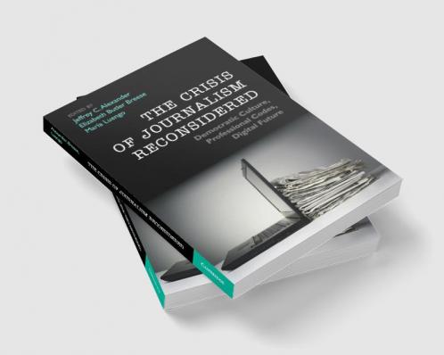 The Crisis of Journalism Reconsidered
