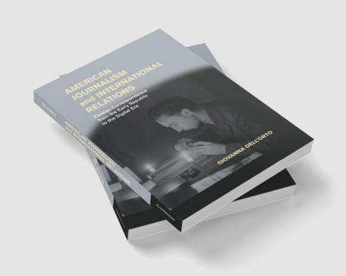 American Journalism and International Relations