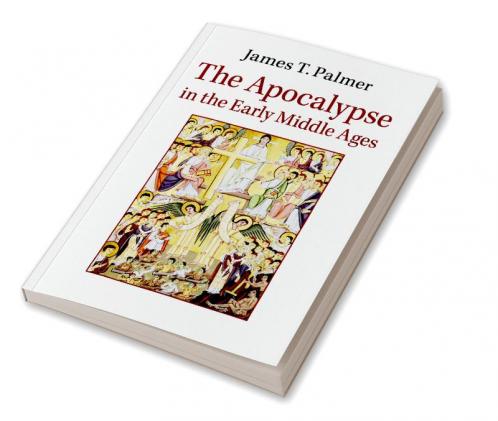 The Apocalypse in the Early Middle Ages