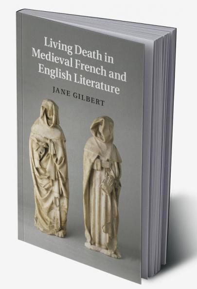 Living Death in Medieval French and English Literature
