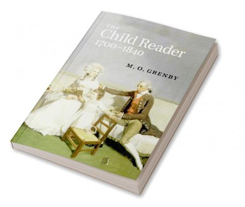 The Child Reader 1700 1840