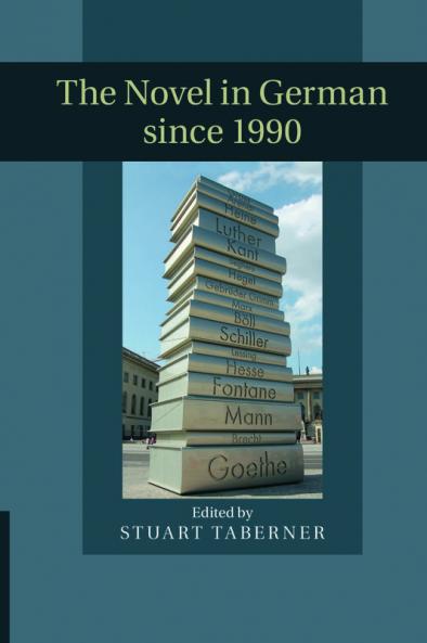 The Novel in German Since 1990