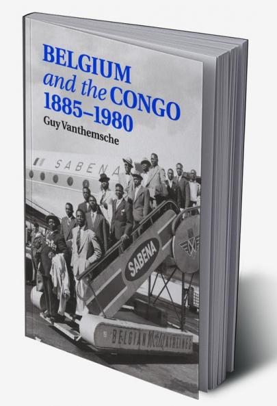 Belgium and the Congo 1885-1980