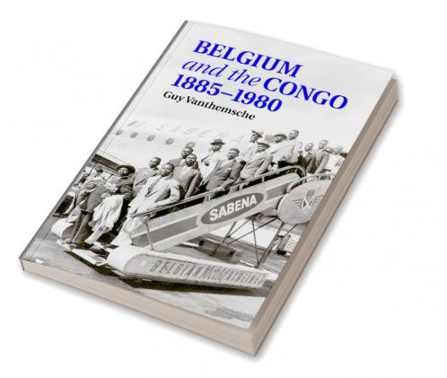 Belgium and the Congo 1885-1980