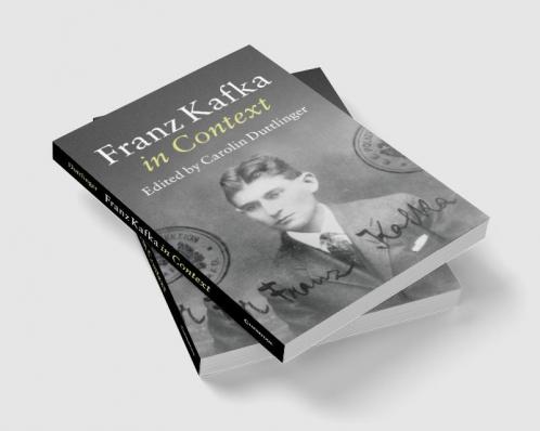 Franz Kafka in Context