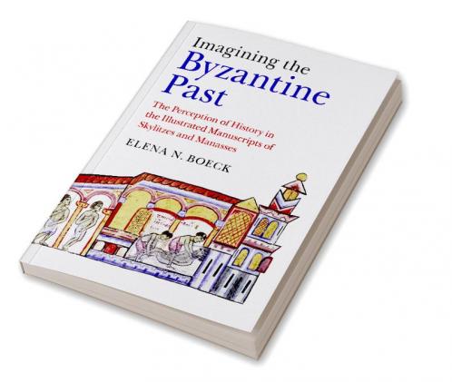 Imagining the Byzantine Past