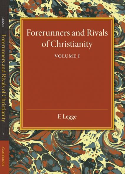 Forerunners and Rivals of Christianity