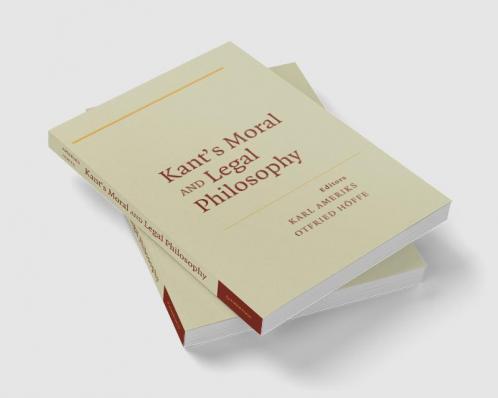 Kant's Moral and Legal Philosophy