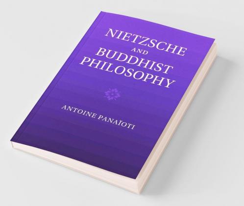 Nietzsche and Buddhist Philosophy