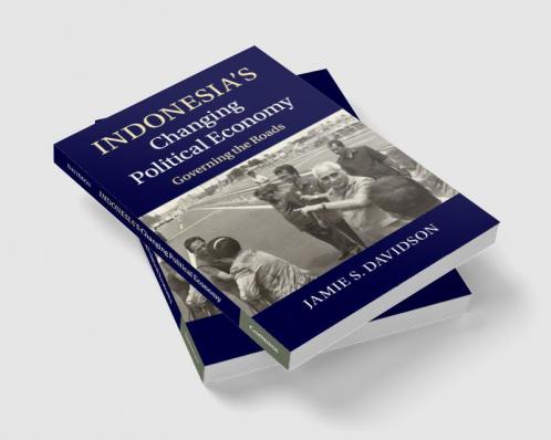 Indonesia's Changing Political Economy