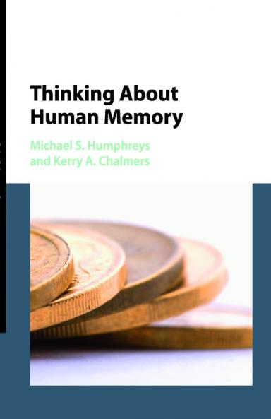 Thinking About Human Memory