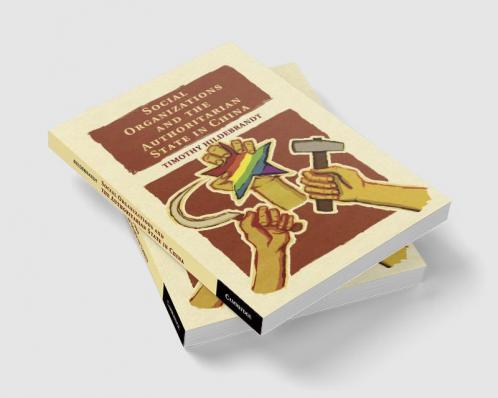 Social Organizations and the Authoritarian State in             China