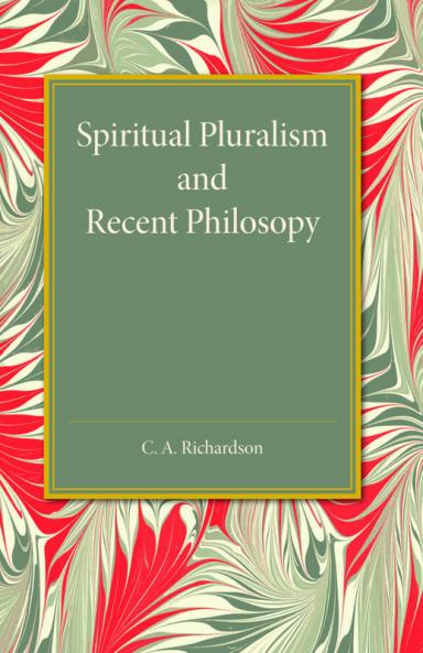 Spiritual Pluralism and Recent Philosophy