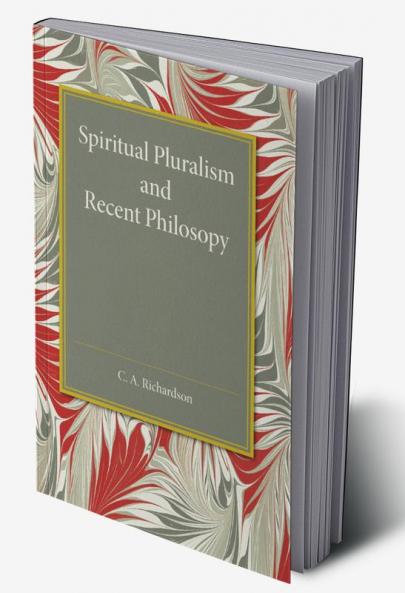 Spiritual Pluralism and Recent Philosophy