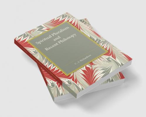 Spiritual Pluralism and Recent Philosophy
