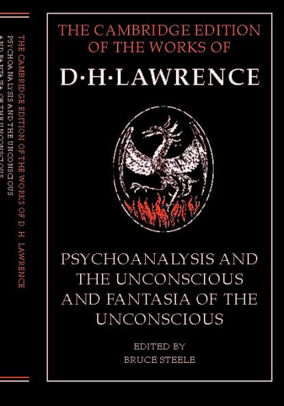 'Psychoanalysis and the Unconscious' and 'Fantasia of the Unconscious'