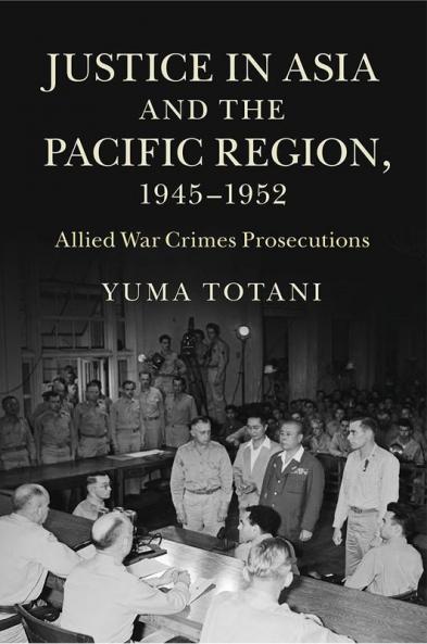 Justice in Asia and the Pacific Region 1945-1952