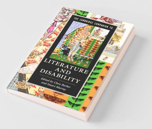 The Cambridge Companion to Literature and             Disability