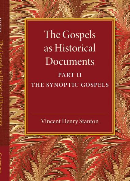 The Gospels as Historical Documents Part 2 the Synoptic Gospels