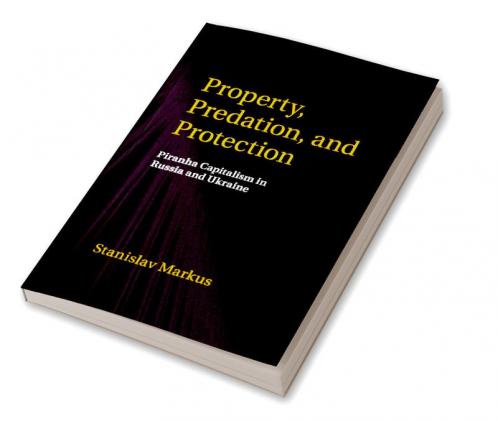 Property Predation and Protection