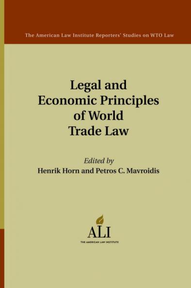 Legal and Economic Principles of World Trade             Law